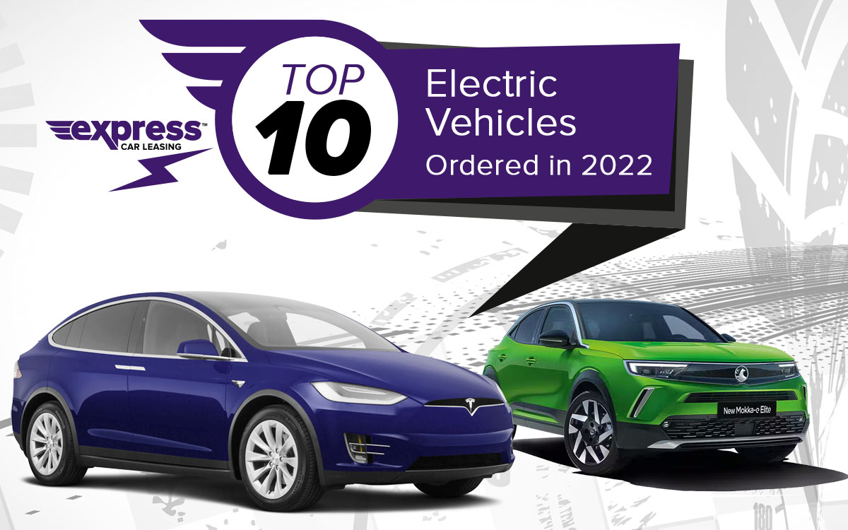 Our Top 10 Electric Cars Ordered in 2022